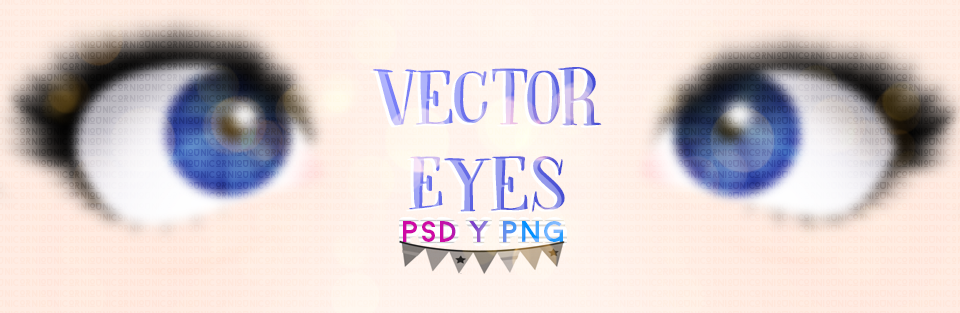 Vector Eyes