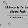 Nobody is Perfect Sliders Pack