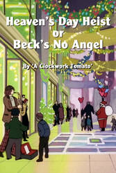 The Heaven's Day Heist, or Beck's No Angel