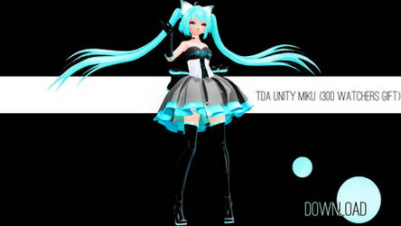 TDA Unity Miku - 300 Watchers Gift - [DL]