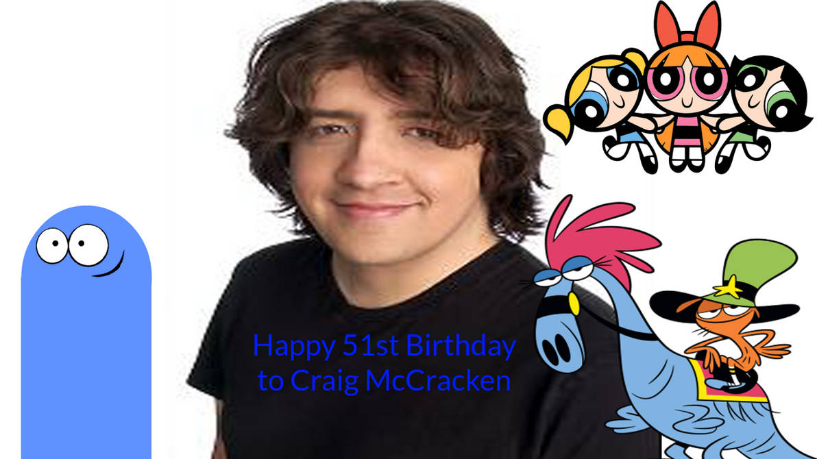 Happy 51st Birthday, to Craig McCracken by jrg2004 on DeviantArt