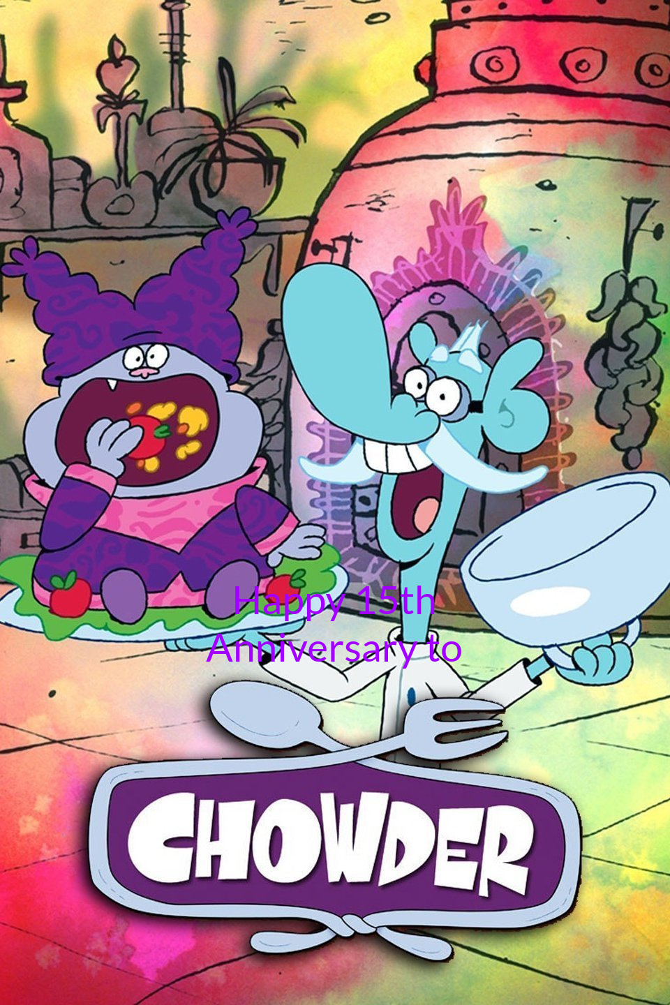 Happy 15th Anniversary to Chowder by jrg2004 on DeviantArt