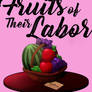 Fruits of Their Labor