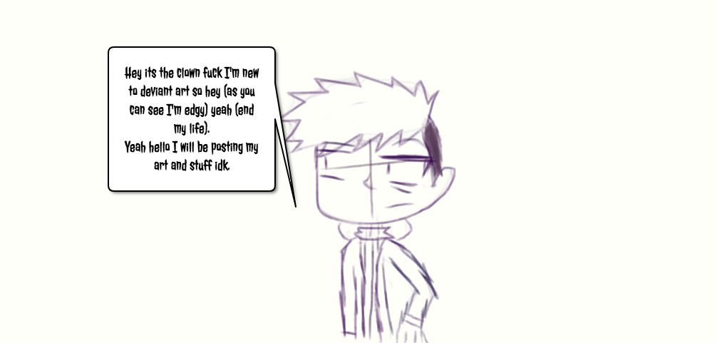 Moi by UselessEdgyClown on DeviantArt