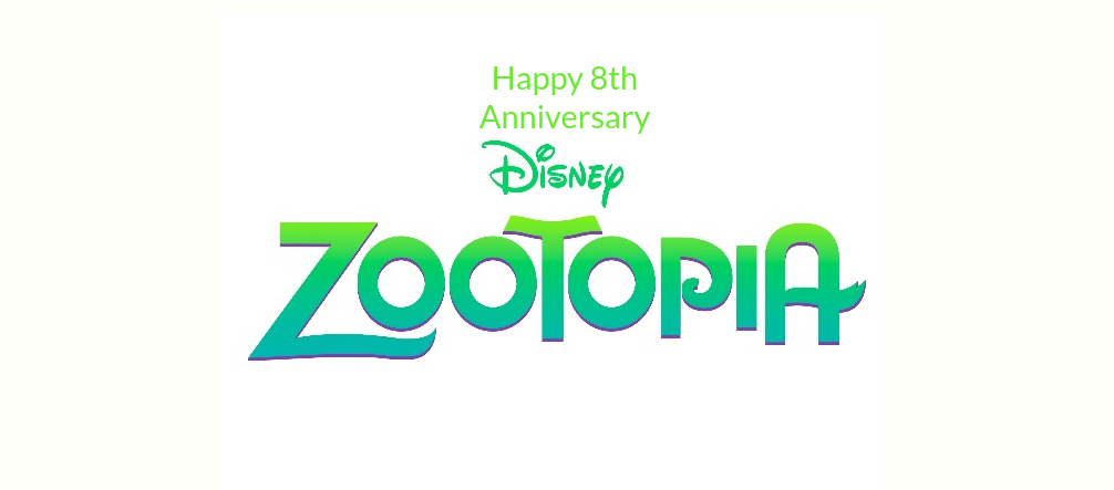 Happy 8th Anniversary Zootopia by NeoTheBat100 on DeviantArt