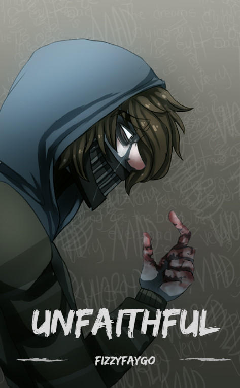 Ticci Toby x Reader// Unfaithful 2 by Fizzy-Faygo on DeviantArt