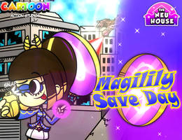 Magilily Save Day - (The Neu House).