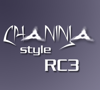 ChaNinja Style RC3 by chaninja