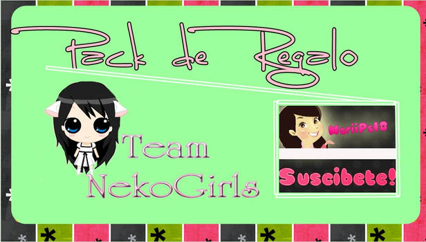 Pack Regalo Team Neko Girls