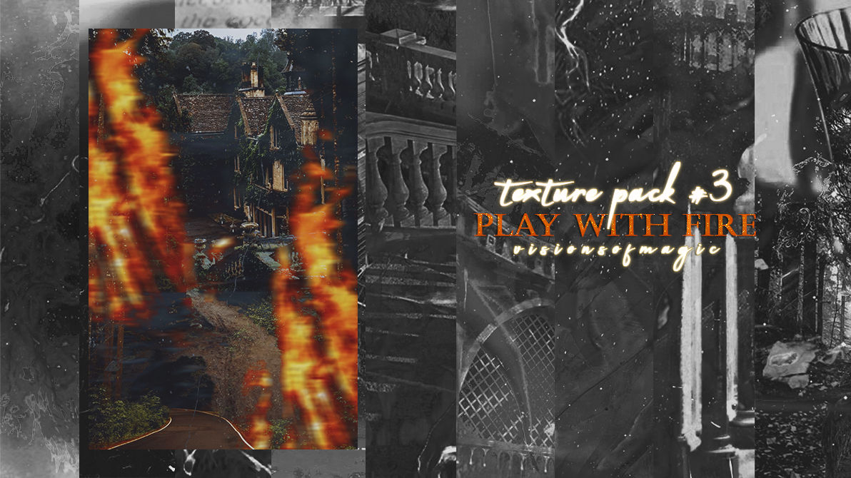 Texture Pack #3 [Play With Fire] by visionsofmagic on DeviantArt