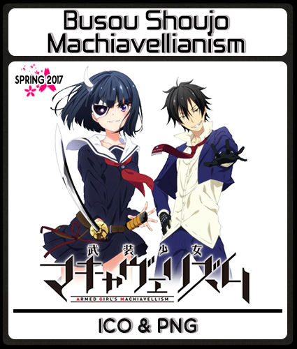 Busou Shoujo Machiavellianism Anime Wallpaper For You Busou shoujo machiavellianism (武装少女マキャヴェリズム busō shōjo makyaverizumu?) é uma serie de mangá escrita por yūya kurokami e ilustrada por karuna kanzaki serializada na revista monthly shōnen ace desde março de 2014. busou shoujo machiavellianism anime