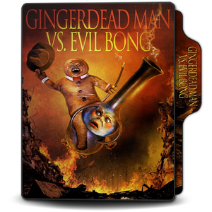 The Gingerdead Man VS Evil Bong