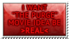 Make The Purge real - stamp