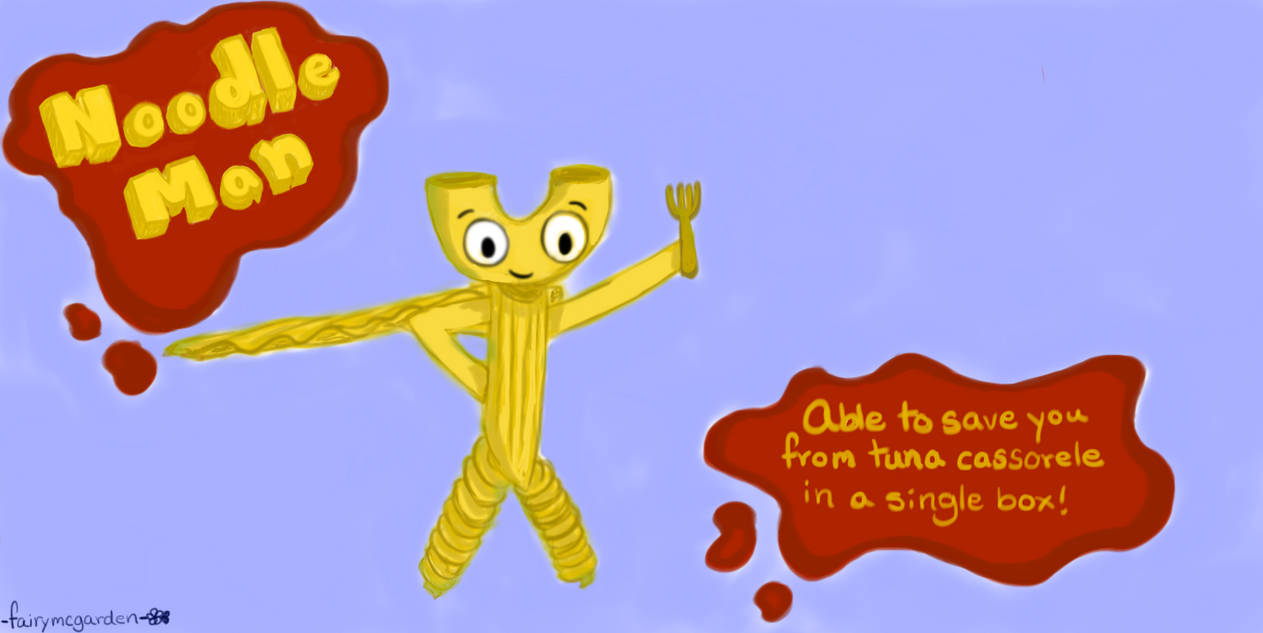 Noodle Man! by fairymcgarden on DeviantArt