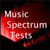 Music spectrum tests