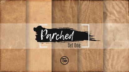 Parched Set One