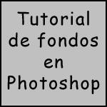 Tutorial - Fondos en Photoshop