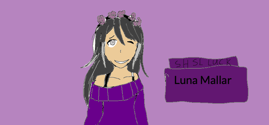 Luna Mallar: SHSL Luck