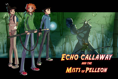 Echo Callaway and the Mists of Pelleon- Chapter 1