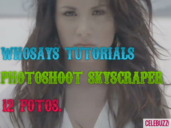 Photoshoot Demi Lovato Skyscraper