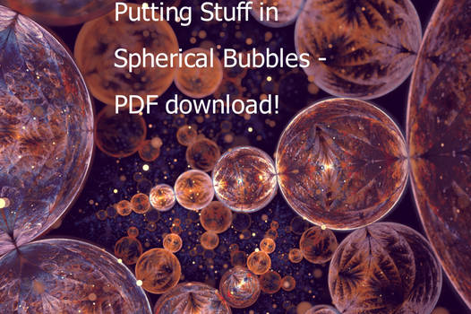 Putting Stuff in Spherical Bubbles