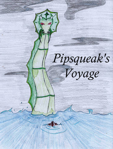 Pipsqueak's Voyage - Chapter 1