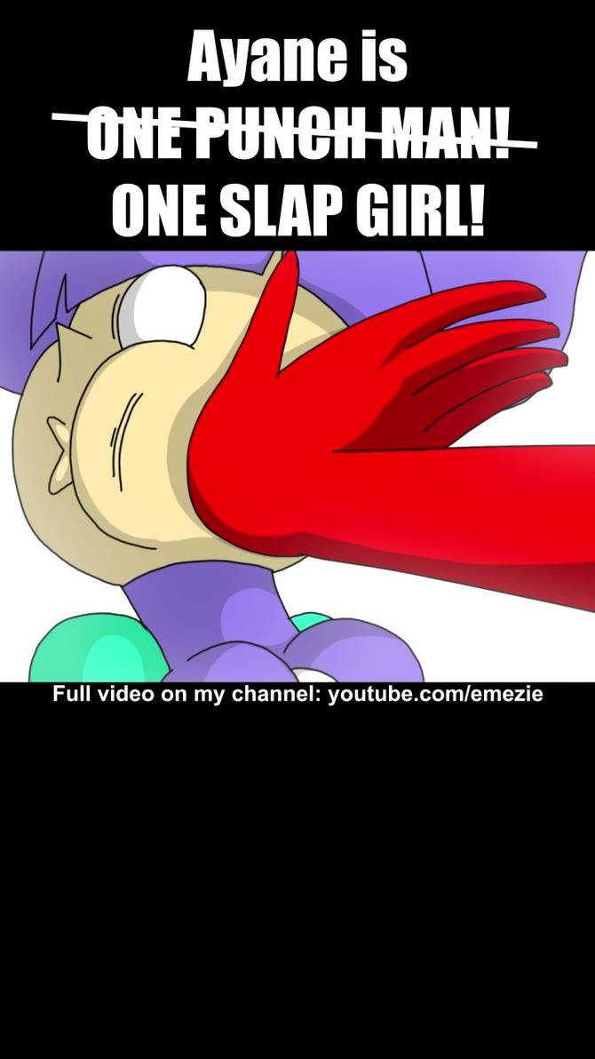 One Slap ONE SLAP GIRL! by Emezie on DeviantArt