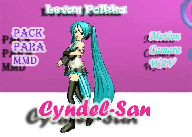 Pack Motion Camara Wav Levan Polkka Mmd By Cynderella San On Deviantart Ievan aeiti se tyttoeoesae vahti vaan kyllaehaen ieva sen jutkutti, sillae ei meitae silloin kiellot haittaa kun myoe tanssimme laiasta laitaan. pack motion camara wav levan polkka