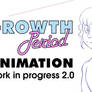 Growth Period Animation WIP 2.0 UPDATE