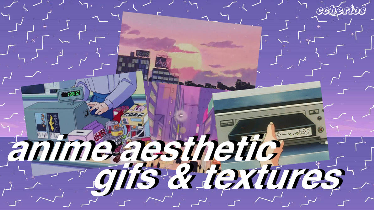 Anime Aesthetic Gifs And Textures By Ccherios On Deviantart