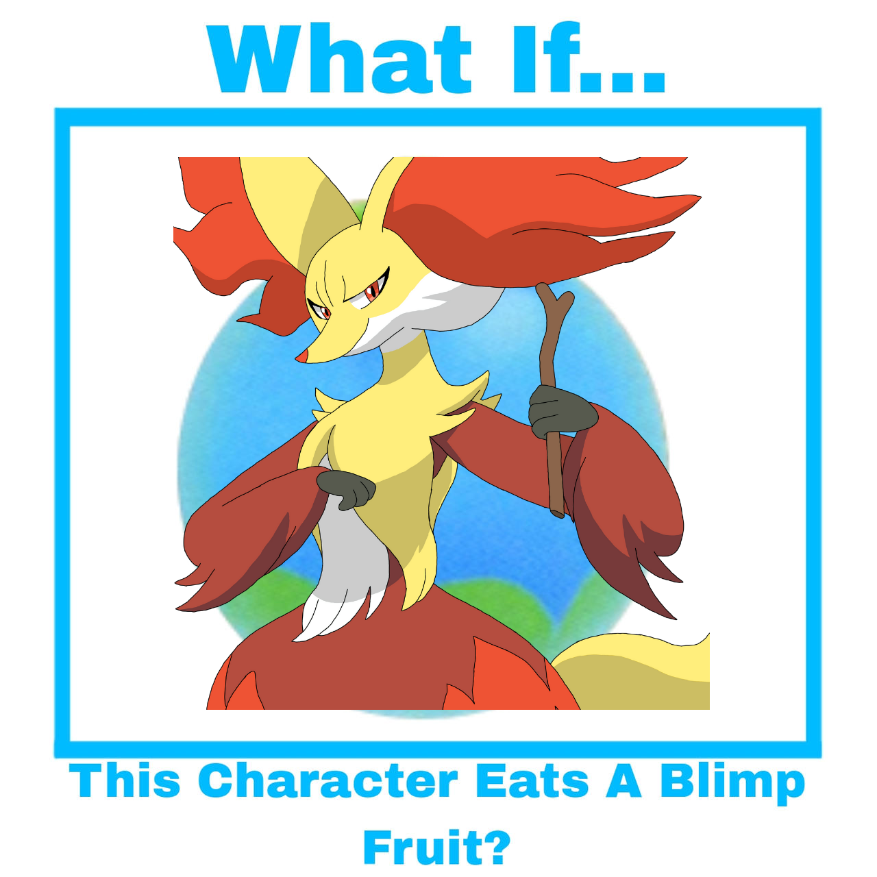 What if Delphox eats a Blimp Fruit by Solosergiohd1 on DeviantArt