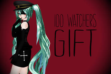 + 100 watchers gift! + DL +