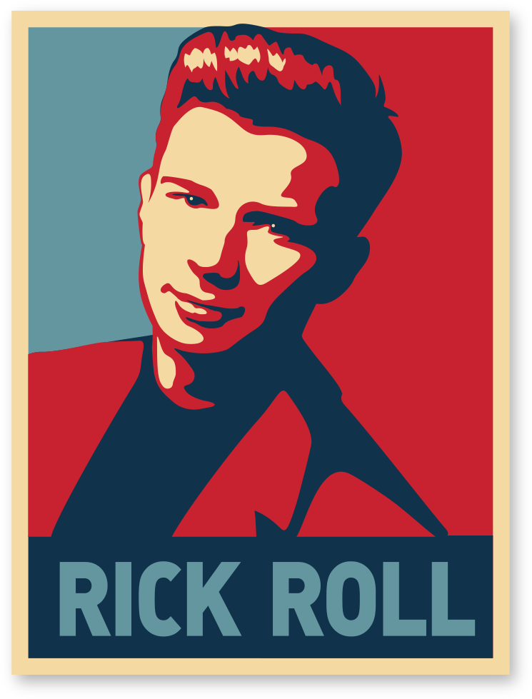 Rickroll - Rickroll - Posters and Art Prints