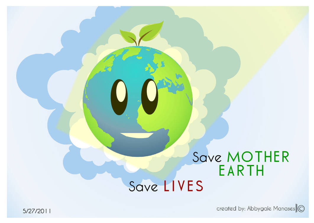We save lives. Save the Earth. Save our Earth. How to save our Planet. Save mother Earth.