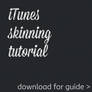 iTunes Skin Tutorial
