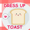 Dress up Toast