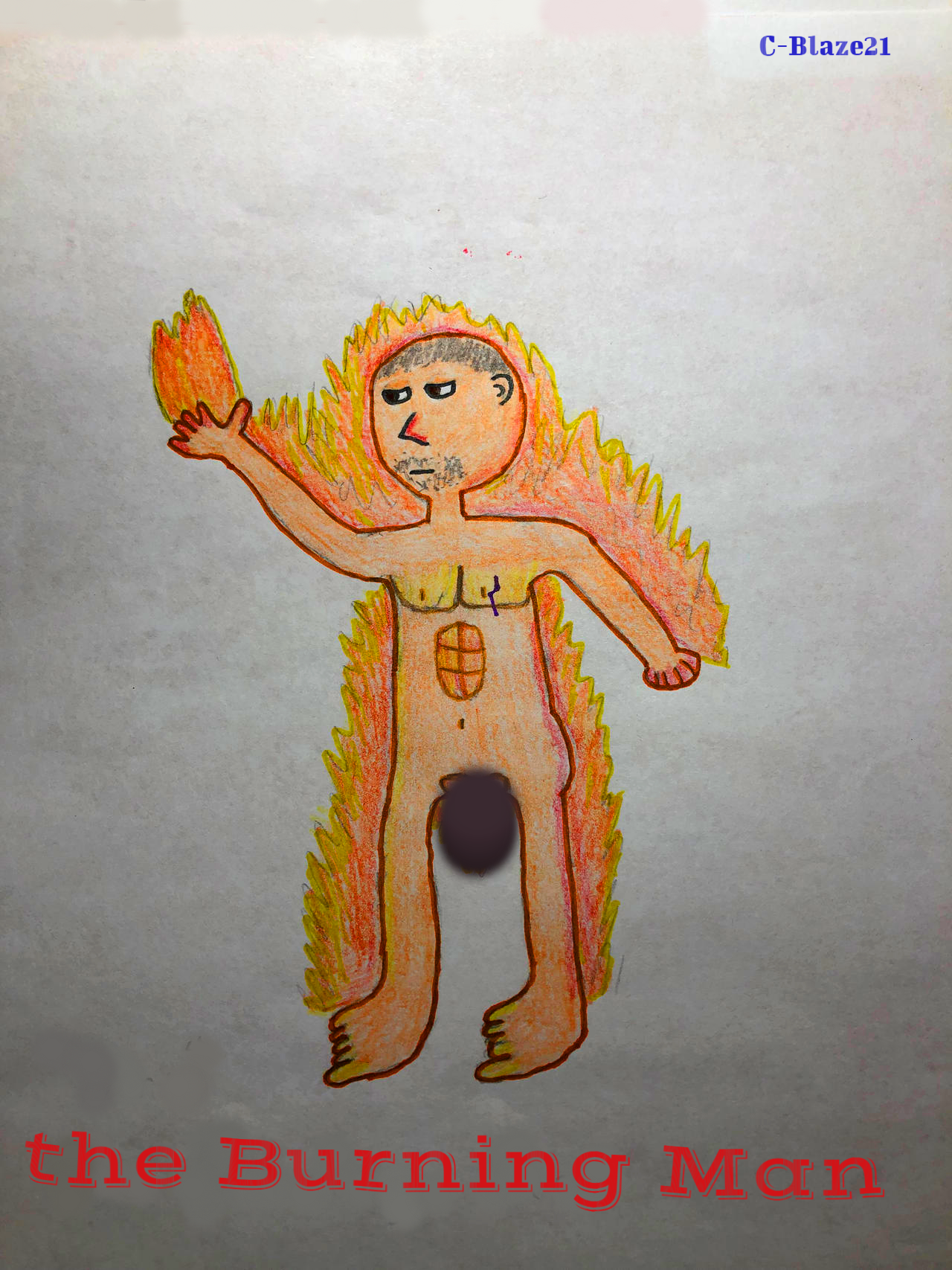 the Burning Man by C-blaze21 on DeviantArt
