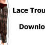 Lace Trousers Download