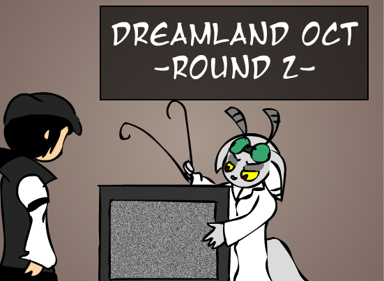 Dreamland-OCT Round 2