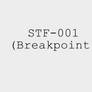 STF-001(Breakpoint)