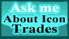 As Me About Icon Trades by Leeanix