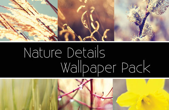 Nature Details Wallpaper Pack