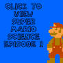 Super Mario Science Episode 1