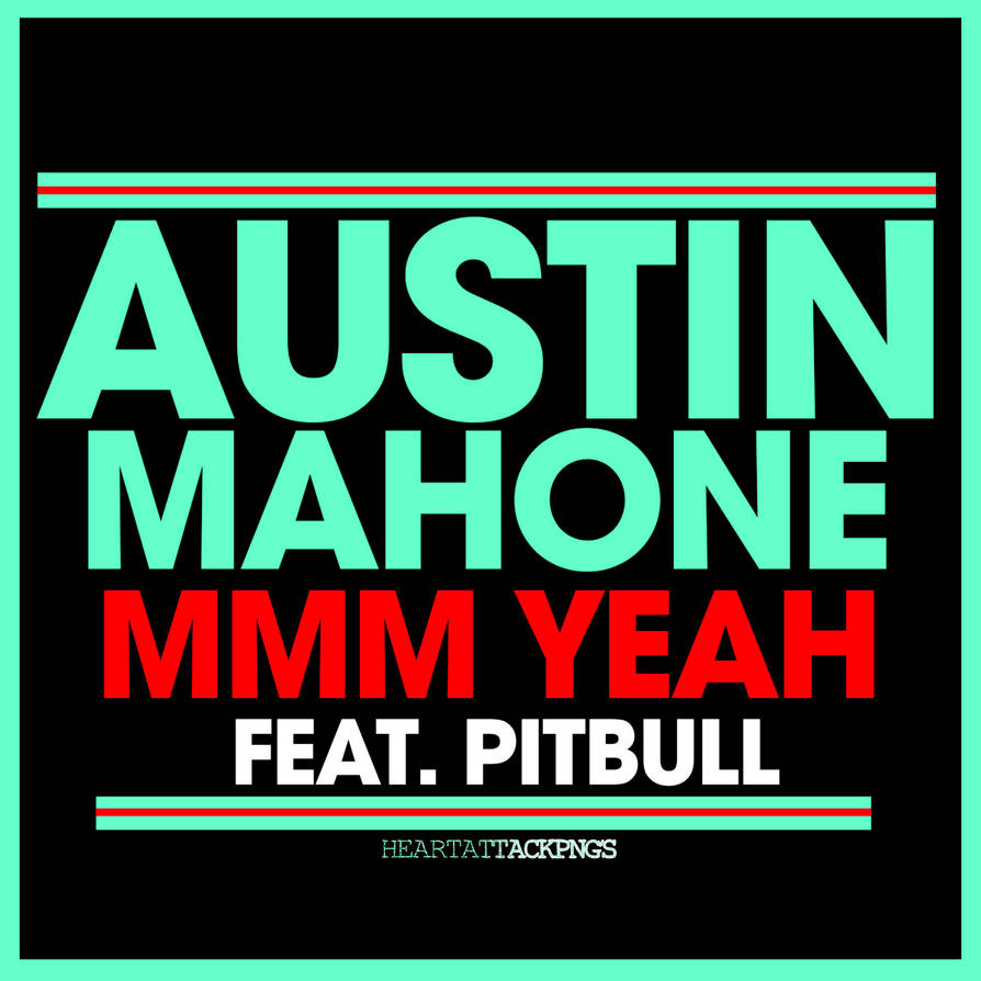 Austin mahone - mmm yeah ft. Mmm mmm yeah yeah. Austin mahone - mmm yeah ft. Mmm yeah. Мистер махон курит.