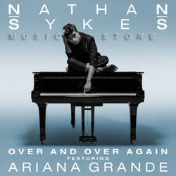 +Single|OverAndOverAgain|Nathan S Feat  Ariana G.