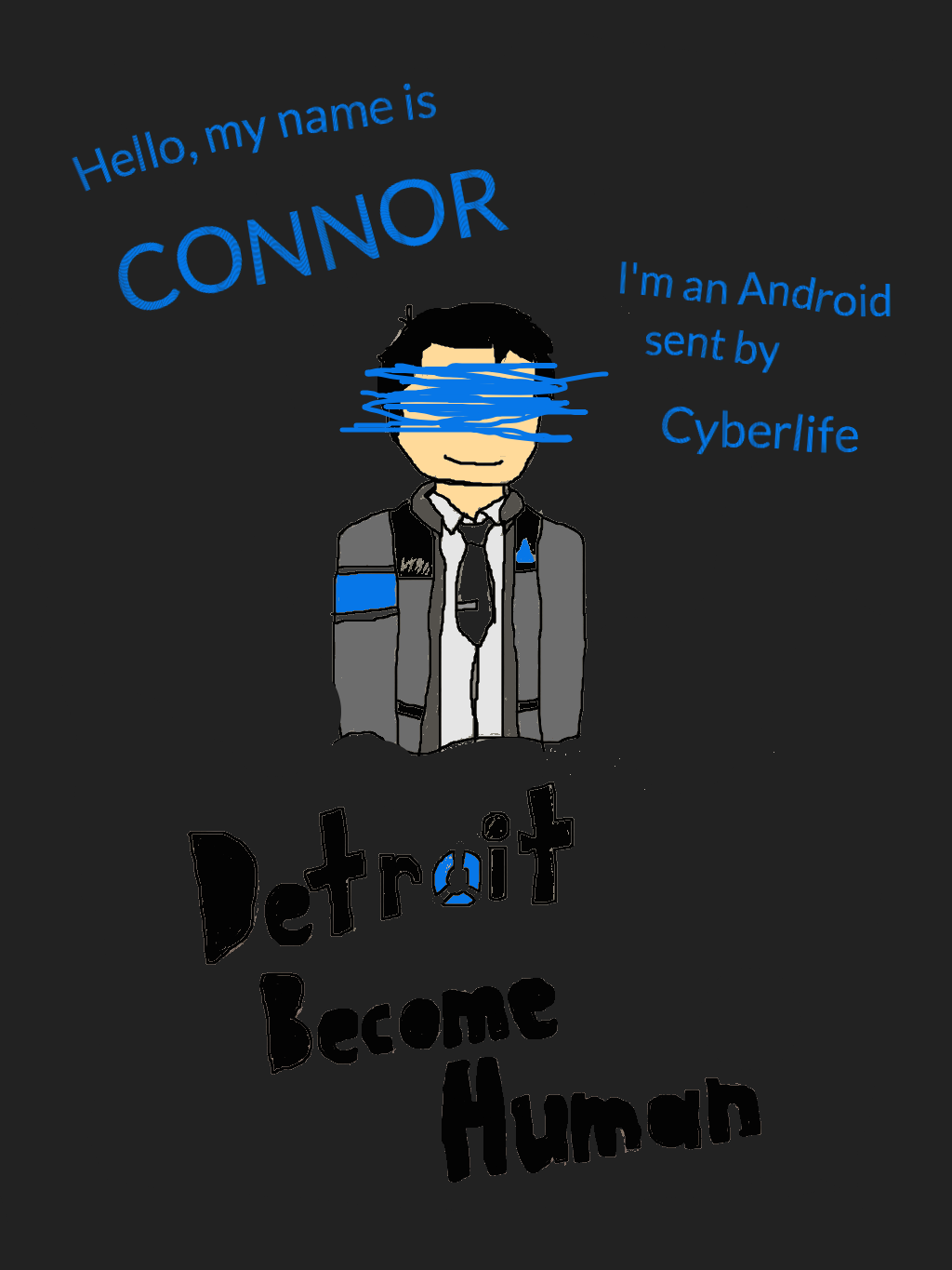 Hello, my name is Connor (DBH)