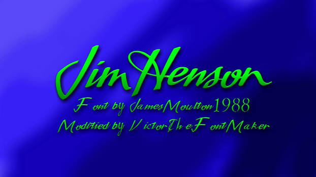 Jim Henson Font JamesMoulton1988 Modified