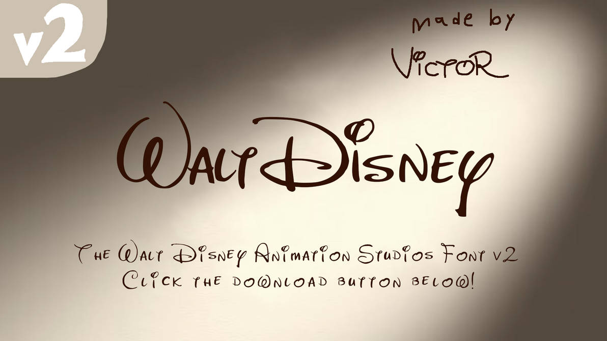 Walt Disney Animation Studios 07 Font V2 By Victorzapata On Deviantart