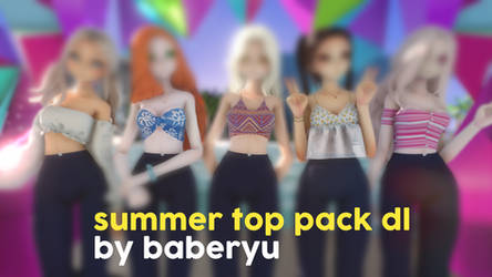 MMD Summer Top Pack DL by Baberyu by babemmd