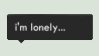 |f2u| i'm lonely text